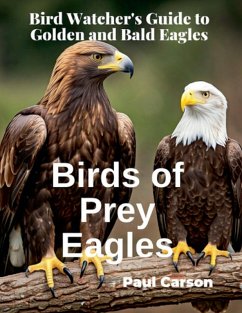 Birds of Prey Eagles - Carson, Paul