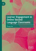 Learner Engagement in Online Second Language Classrooms (eBook, PDF)