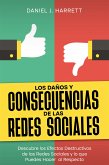 Los Daños y Consecuencias de las Redes Sociales (eBook, ePUB) Los Daños y Consecuencias de las Redes Sociales (eBook, ePUB)