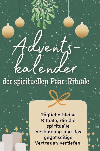 Adventskalender der spirituellen Paar-Rituale Adventskalender der spirituellen Paar-Rituale