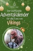 Der inoffizielle Adventskalender für alle Fans von Vikings Der inoffizielle Adventskalender für alle Fans von Vikings