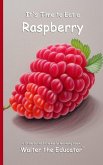 It's Time to Eat a Raspberry It's Time to Eat a Raspberry