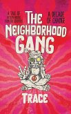 The Neighborhood Gang The Neighborhood Gang