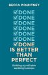 Done is better than perfect - Bild 1