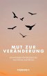 Mut zur Veränderung (eBook, ePUB) - Bild 1