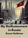 My Disillusionment in Russia (eBook, ePUB) My Disillusionment in Russia (eBook, ePUB)