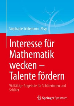 Interesse für Mathematik wecken - Talente fördern (eBook, PDF)