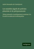 Les maladies aiguës de poitrine: pleurésie et de péripneumonie