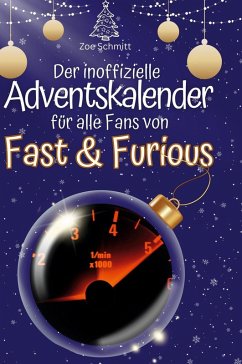 Der inoffizielle Adventskalender für alle Fans von Fast & Furious Cover Der inoffizielle Adventskalender für alle Fans von Fast & Furious