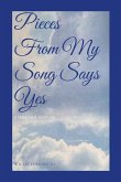 Pieces From My Song Says Yes Pieces From My Song Says Yes