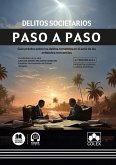 Delitos Societarios. Paso A Paso 2024 Delitos Societarios. Paso A Paso 2024