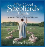 The Good Shepherd's Lambs The Good Shepherd's Lambs