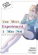 You Were Experienced, I Was Not: Our... - Bild 1