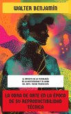 La obra de arte en la época de su reproductibilidad técnica (eBook, ePUB) La obra de arte en la época de su reproductibilidad técnica (eBook, ePUB)