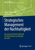 Strategisches Management der Nachhaltigkeit (eBook, PDF) Strategisches Management der Nachhaltigkeit (eBook, PDF)