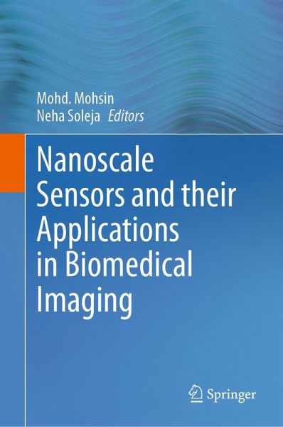 Nanoscale Sensors and their Applications in Biomedical Imaging (eBook, PDF) Nanoscale Sensors and their Applications in Biomedical Imaging (eBook, PDF)