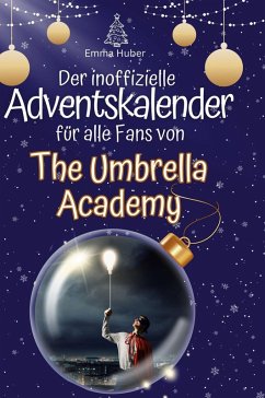 Cover Der inoffizielle Adventskalender für alle Fans von The Umbrella Academy