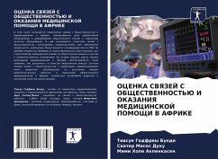 OCENKA SVYaZEJ S OBShhESTVENNOST'Ju I OKAZANIYa MEDICINSKOJ POMOShhI V AFRIKE - Bunde, Tiwsue Godfrey;Duku, Saater Moses;Akpenkasen, Mimi Hope