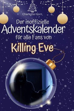 Cover Der inoffizielle Adventskalender für alle Fans von Killing Eve