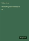 The Earthly Paradise a Poem