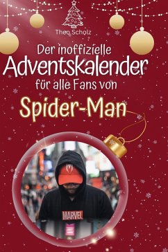 Cover Der inoffizielle Adventskalender für alle Fans von Spider-Man