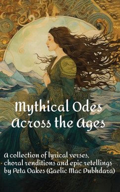 Mythical Odes Across the Ages - Oakes (Gaelic Mac Dubhdara), Peta