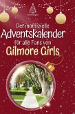 Der inoffizielle Adventskalender für alle Fans von Gilmore Girls Der inoffizielle Adventskalender für alle Fans von Gilmore Girls