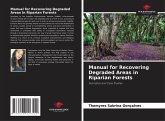 Manual for Recovering Degraded Areas in Riparian Forests