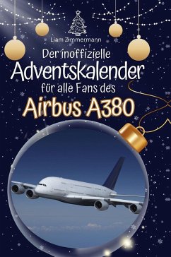 Cover Der inoffizielle Adventskalender für alle Fans des Airbus A380