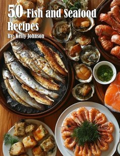 50 Fish and Seafood Recipes - Johnson, Kelly