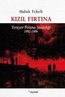 Kizil Firtina - Tekeli, Haluk