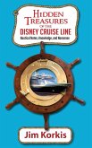 Hidden Treasures of the Disney Cruise Line Hidden Treasures of the Disney Cruise Line