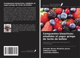 Compuestos bioactivos: añadidos al yogur griego de leche de búfala Compuestos bioactivos: añadidos al yogur griego de leche de búfala
