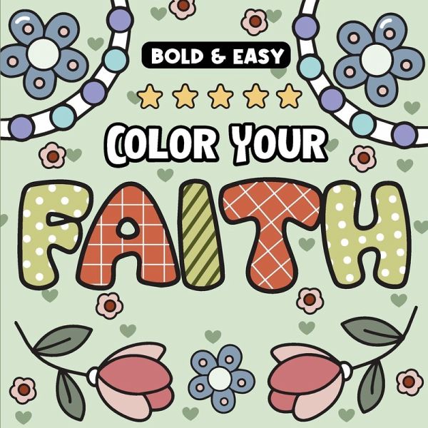 Color Your Faith Bold and Easy Coloring Book