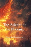 The Advent of the Phoenix The Advent of the Phoenix