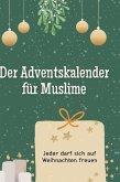 Der Adventskalender für Muslime Der Adventskalender für Muslime