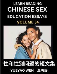 Cover Learn Reading Chinese Sex Education Essays (Part 34) - Short Essays on Sex, Sexuality & Gender Issues, Improve Personal Growth and Development, Sex Education, A Collection of Short Essays in Chinese and English, Learn Mandarin Chinese while Reading China