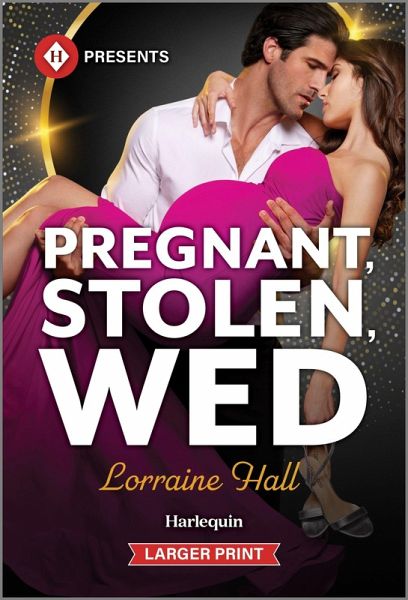 Pregnant, Stolen, Wed Pregnant, Stolen, Wed