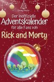 Der inoffizielle Adventskalender für alle Fans von Rick and Morty Der inoffizielle Adventskalender für alle Fans von Rick and Morty