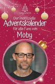 Der inoffizielle Adventskalender für alle Fans von Moby