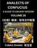 Analects of Confucius (Part 28)- A Guide to Ancient Wisdom, Learn Chinese Language and Culture with Quotes and Sayings from Lunyu, Confucianism Lessons of Life Propagated by China's Master Confucius and His Disciples