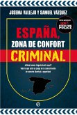 España, zona de confort criminal España, zona de confort criminal
