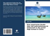Eine empirische Studie über die wahrnehmung ist Unterricht in der Junior High School in China Eine empirische Studie über die wahrnehmung ist Unterricht in der Junior High School in China