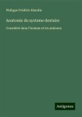 Anatomie du systeme dentaire Anatomie du systeme dentaire