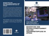 BEWERTUNG DER ÖFFENTLICHKEITSARBEIT UND DER GESUNDHEITSPFLEGE IN AFRIKA BEWERTUNG DER ÖFFENTLICHKEITSARBEIT UND DER GESUNDHEITSPFLEGE IN AFRIKA