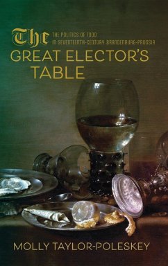 The Great Elector's Table - Taylor-Poleskey, Molly