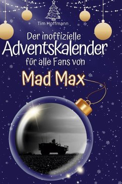 Cover Der inoffizielle Adventskalender für alle Fans von Mad Max