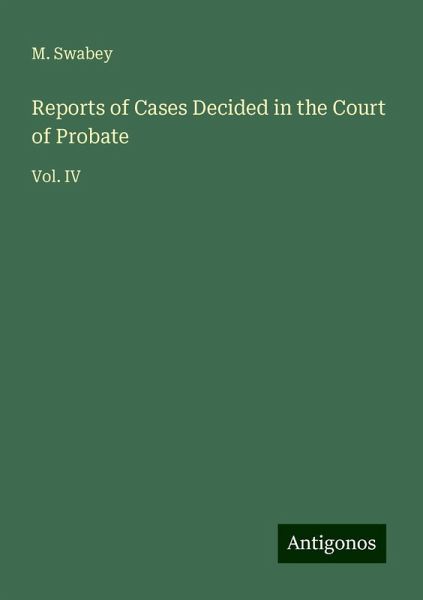 Reports of Cases Decided in the Court of Probate