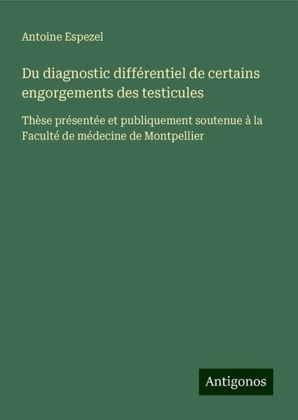 Du diagnostic différentiel de certains engorgements des testicules