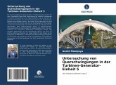Untersuchung von Querschwingungen in der Turbinen-Generator-Einheit 5 Untersuchung von Querschwingungen in der Turbinen-Generator-Einheit 5
